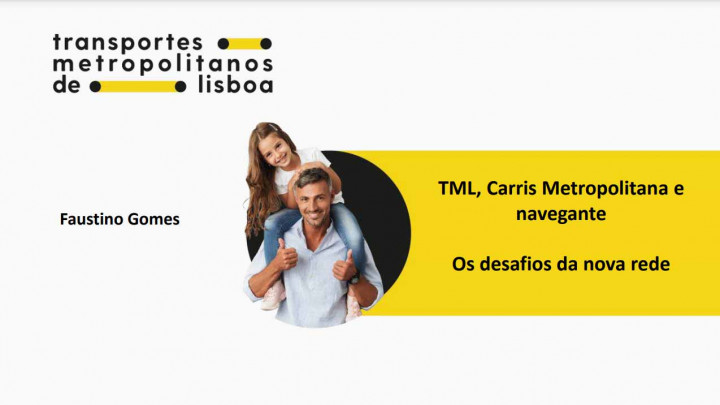 TML, Carris Metropolitana e navegante Os desafios da nova rede