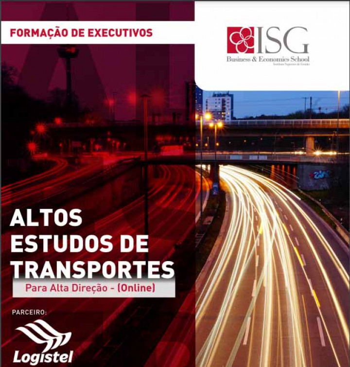 O ISG | Business & Economics School e a Logistel, SA promovem a 3ª edição do Curso Executivo de Curta Duração - Altos Estudos de Transportes